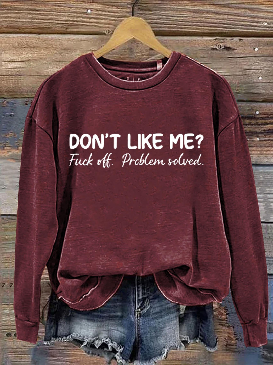 Don't Like Me Sweatshirt005